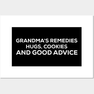 Grandma's remedies Hugs, cookies, and good advice Posters and Art